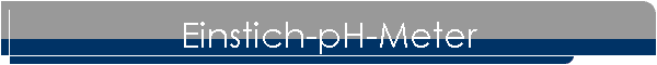 Einstich-pH-Meter