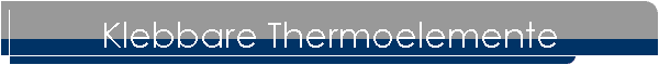 Klebbare Thermoelemente