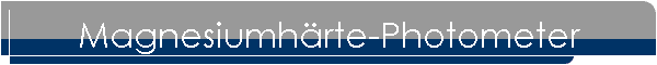 Magnesiumhrte-Photometer